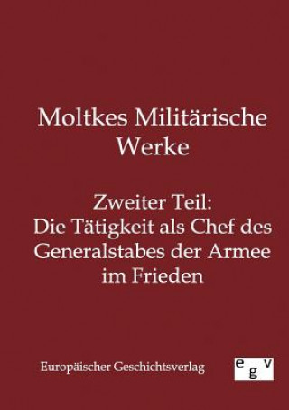 Moltkes Militarische Werke