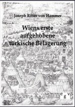 Wiens erste aufgehobene turkische Belagerung