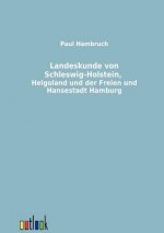 Landeskunde von Schleswig-Holstein, Helgoland und der Freien und Hansestadt Hamburg