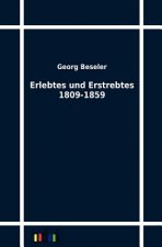 Erlebtes Und Erstrebtes 1809-1859