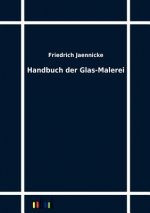 Handbuch der Glas-Malerei