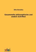 Gesammelte philosophische und andere Schriften