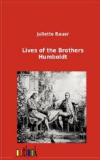 Lives of the Brothers Humboldt