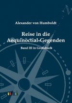 Reise in die Aequinoctial-Gegenden