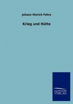 Krieg und Hutte