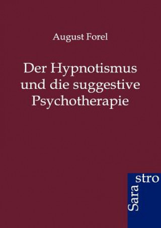 Hypnotismus und die suggestive Psychotherapie