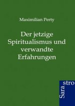Jetzige Spiritualismus Und Verwandte Erfahrungen