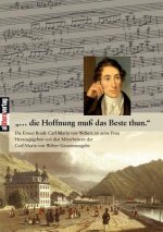 ...die Hoffnung muss das Beste thun.