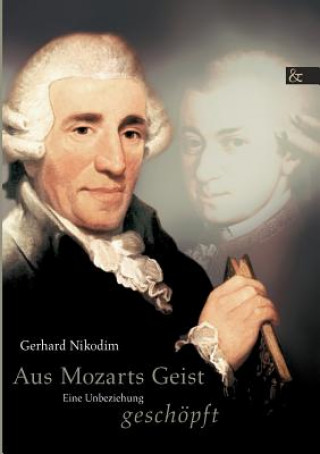 Aus Mozarts Geist geschoepft