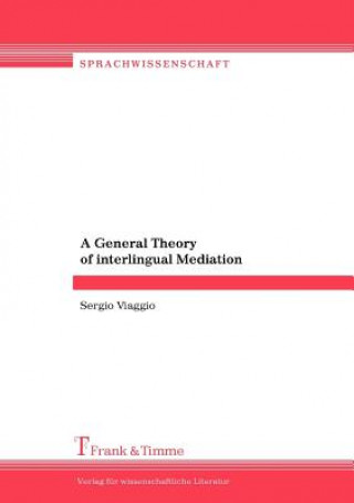 General Theory of Interlingual Mediation
