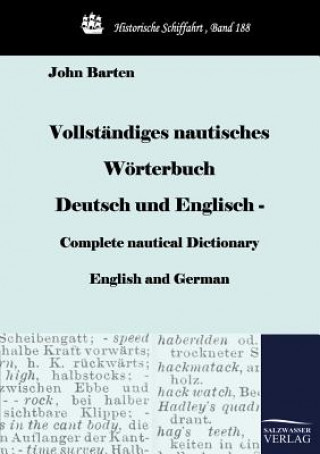 Vollstandiges nautisches Woerterbuch Deutsch und Englisch - Complete nautical Dictionary English and German