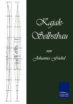 Kajak-Selbstbau