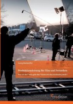 Produktionsleitung Fur Film Und Fernsehen - 2. Auflage