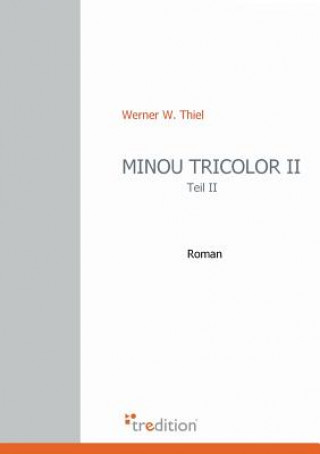 Minou Tricolor II