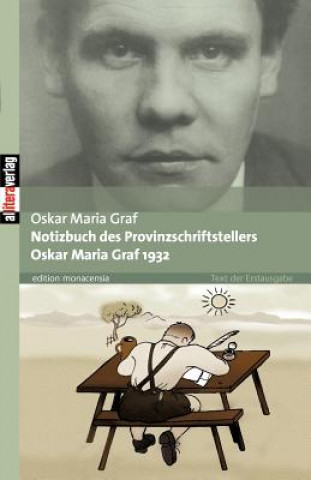 Notizbuch des Provinzschriftstellers Oskar Maria Graf 1932