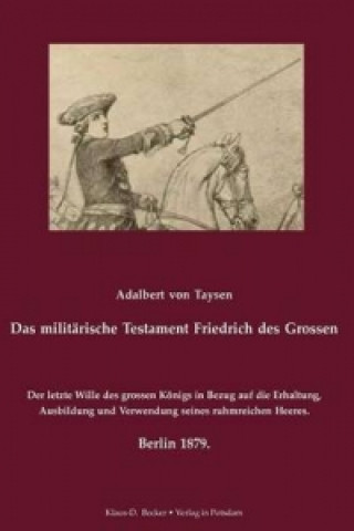 Milit rische Testament Friedrichs Des Grossen.