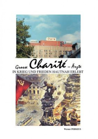 Grosse Charite-AErzte in Krieg und Frieden