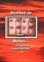 Weiber und andere Katastrophen