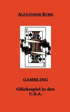 Gambling - Glucksspiel in den USA