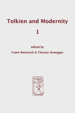 Tolkien and Modernity 1