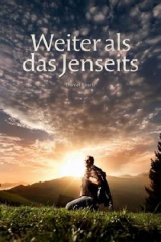 Weiter ALS Das Jenseits