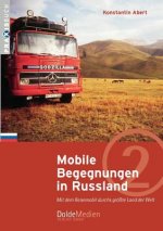 Mobile Begegnungen in Russland