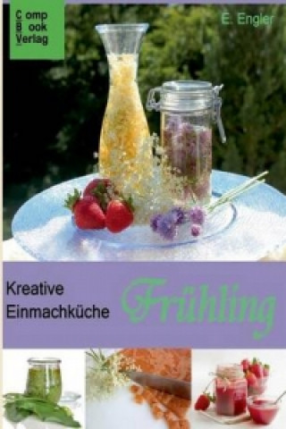 Kreative Einmachkuche - Fruhling