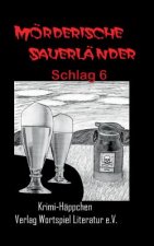 Morderische Sauerlander - Schlag 6