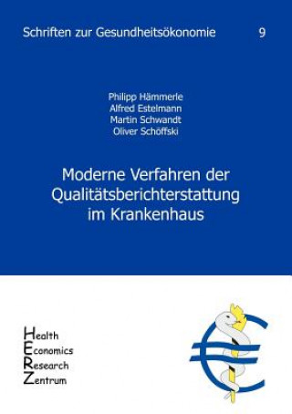 Moderne Verfahren der Qualitatsberichterstattung im Krankenhaus, Band 9