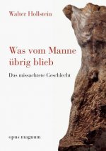 Was vom Manne ubrig blieb