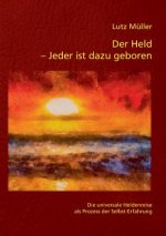 Held - Jeder ist dazu geboren