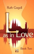 L as in Love (Book Two)