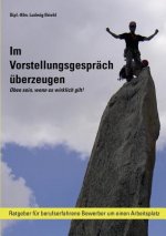 Im Vorstellungsgesprach uberzeugen