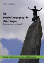 Im Vorstellungsgesprach uberzeugen