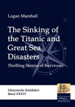 Sinking of the Titanic and Great Sea Disasters