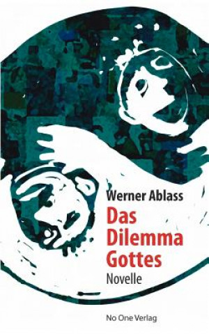 Dilemma Gottes