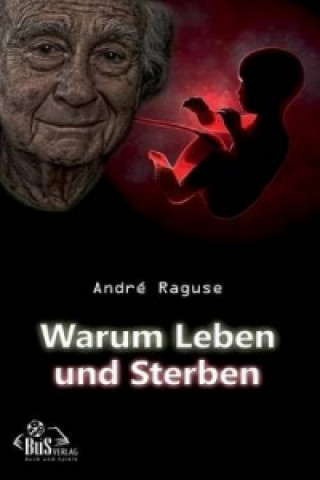 Warum Leben Und Sterben