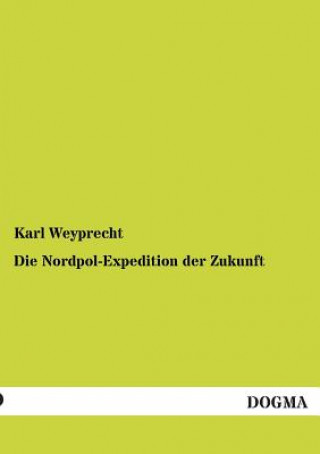 Nordpol-Expedition Der Zukunft