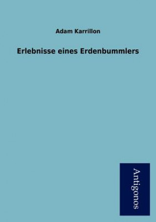 Erlebnisse Eines Erdenbummlers