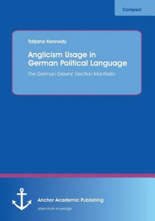 Anglicism Usage in German Political Language