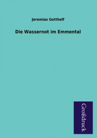 Wassernot Im Emmental