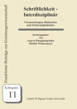 Schriftlichkeit - Interdisziplinar