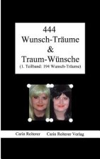 444 Wunsch-Traume & Traum-Wunsche