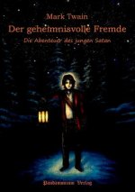 Geheimnisvolle Fremde