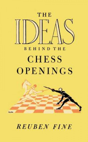 Ideas Behind the Chess Openings