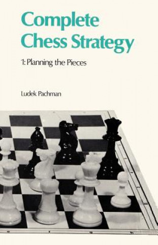 Complete Chess Strategy 1 Planning The Pieces