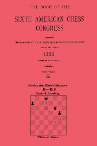 Sixth American Chess Congress, New York 1889