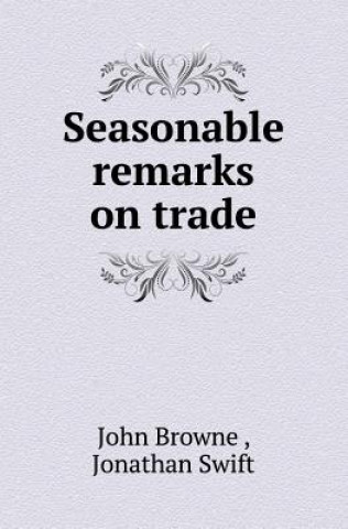 Seasonable Remarks on Trade