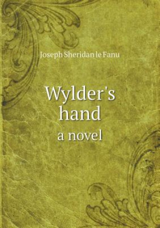 Wylder's Hand a Novel