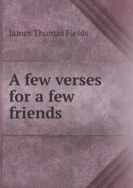 Few Verses for a Few Friends